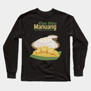 Thai Street Food Delicious Dessert Long Sleeve T-Shirt